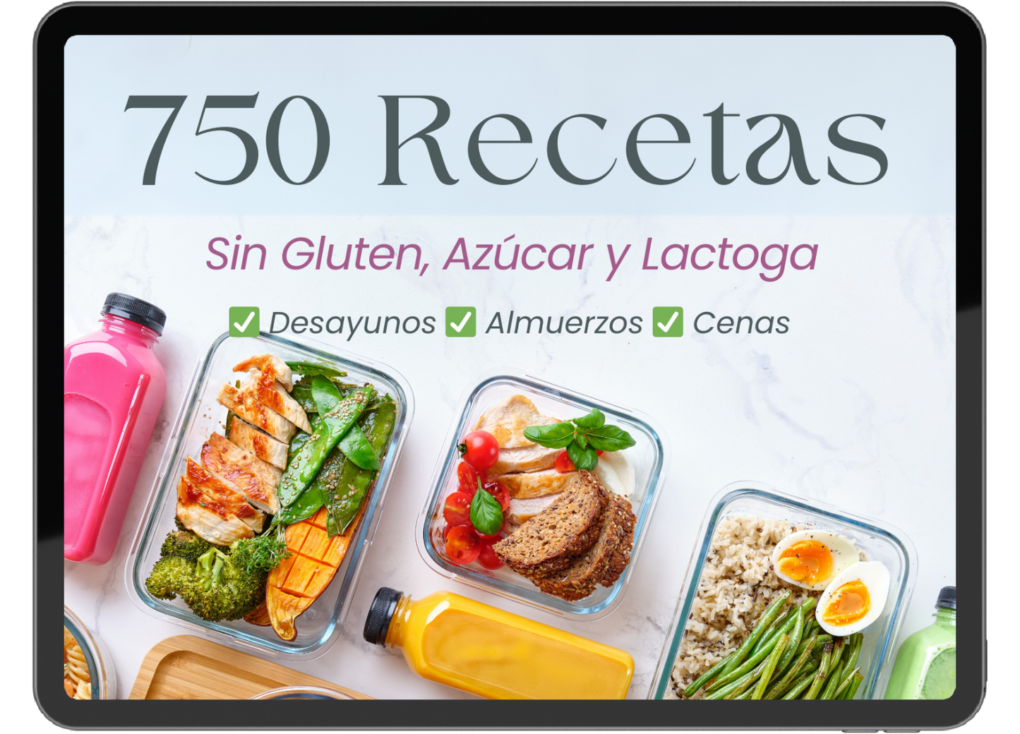 750 Almuerzos, Cenas y Desayunos Sin TACC, Sin Azucar y Lactosa